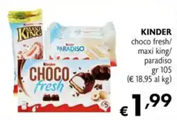 Maxi Supermercati Kinder choco fresh offerta