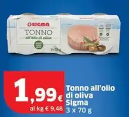 Sigma Tonno all'olio di oliva Sigma offerta