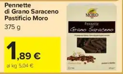 Carrefour Market Pennette Grano Saraceno Pastificio Moro offerta