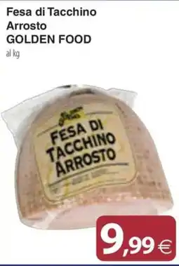 Docks Cash&Carry Fesa di tacchino arrosto Golden Food offerta