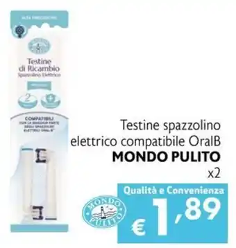 Testine spazzolino elettrico compatibile OralB Mondo Pulito