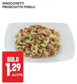 Panorama Gnocchetti Prosciutto Piselli offerta