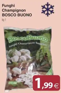 Docks Cash&Carry Funghi Champignon Bosco Buono offerta