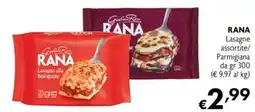 Maxi Supermercati Rana Lasagne assortite/ Parmigiana offerta