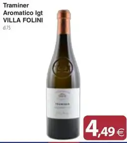 Docks Cash&Carry Traminer Aromatico Igt Villa Folini offerta
