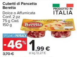 Carrefour Market Cubetti di Pancetta Beretta offerta