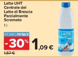 Carrefour Market Latte UHT Centrale del Latte di Brescia Parzialmente Scremato offerta
