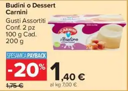 Carrefour Market Budini o Dessert Carnini offerta