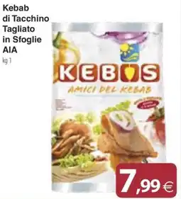 Docks Cash&Carry Kebab di Tacchino Tagliato in Sfoglie AIA offerta