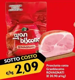 Maxi Supermercati Prosciutto cotto Granbiscotto Rovagnati offerta
