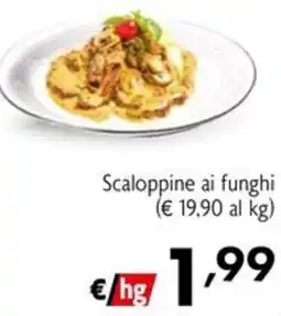 Maxi Supermercati Scaloppine ai funghi offerta