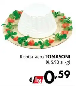 Maxi Supermercati Ricotta siero Tomasoni offerta