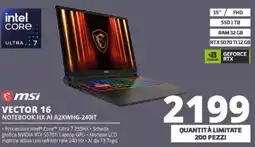 Comet msi VECTOR 16 NOTEBOOK HX AI A2XWHG-240IT offerta