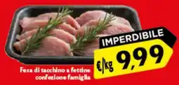 Spak Supermercati Fesa di tacchino a fettine offerta