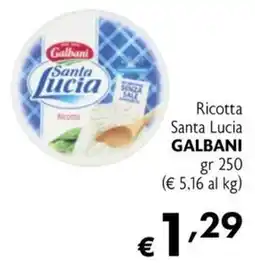 Maxi Family Ricotta Santa Lucia Galbani offerta