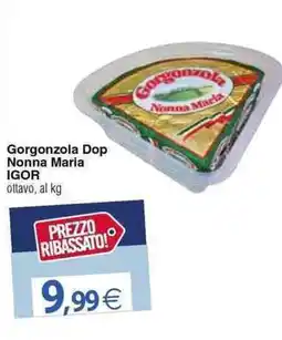 Docks Cash&Carry Gorgonzola Dop Nonna Maria Igor offerta