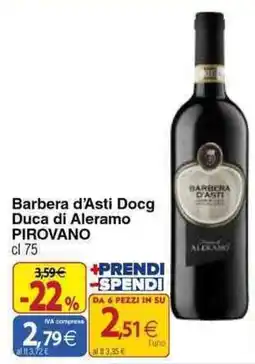 Docks Cash&Carry Barbera d'Asti Docg Duca di Aleramo PIROVANO offerta