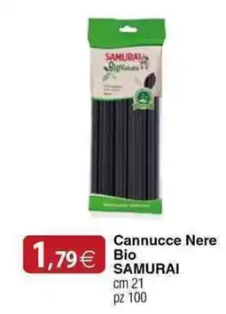 Docks Cash&Carry Cannucce Nere Bio SAMURAI offerta