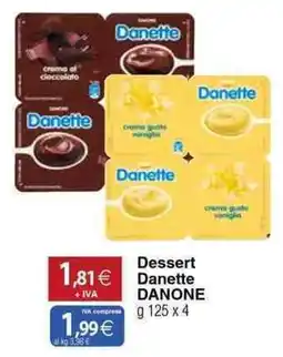 Docks Cash&Carry Dessert Danette DANONE offerta