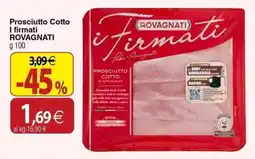 Docks Cash&Carry Prosciutto Cotto I firmati ROVAGNATI offerta