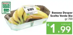 DeSpar Express Banane Despar Scelta Verde Bio offerta
