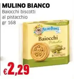 Mercati Alimentari Mulino Bianco Baiocchi biscotti al pistacchio offerta