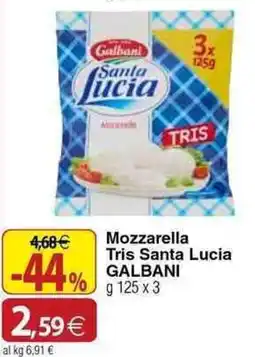 Docks Cash&Carry Mozzarella Tris Santa Lucia Galbani offerta