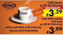 Eurospesa Caffè classico Bristot offerta
