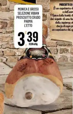 Vibian Monica e grossi selezione vibian prosciutto crudo parma offerta