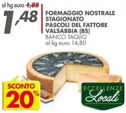 Italmark Formaggio nostrale stagionato Pascoli del Fattore offerta