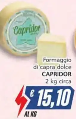 Italy Cash Formaggio di capra dolce CAPRIDOR offerta