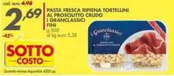 Italmark Tortellini al prosciutto crudo I Granclassici Fini offerta