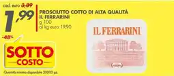 Italmark Prosciutto cotto di alta qualità Il Ferrarini offerta