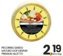 Eurospar Pecorino Sardo Maturo DOP Despar Premium All'etto offerta