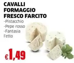 Mercati Alimentari Cavalli formaggio fresco farcito offerta