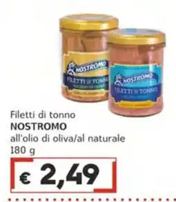 Italy Cash Filetti di tonno NOSTROMO offerta