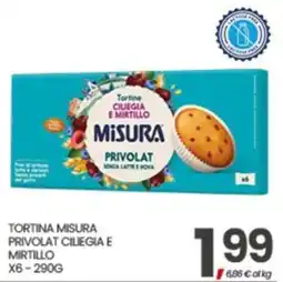 Eurospar Tortina Misura Privolat ciliegia e mirtillo offerta