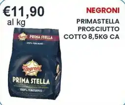 Caramico Negroni Prima Stella prosciutto cotto offerta
