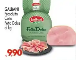 Despar Galbani Prosciutto Cotto Fetta Dolce offerta