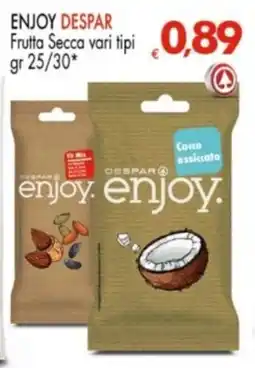 Despar Enjoy Despar Frutta Secca vari tipi offerta
