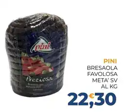 Moderna Pini Bresaola Favolosa Meta' Sv offerta