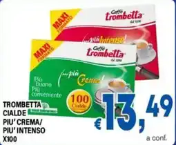 DEM Trombetta cialde piu' crema/piu' intenso offerta