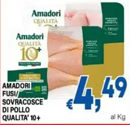 DEM Amadori fusilli sovracosce di pollo qualità 10+ offerta