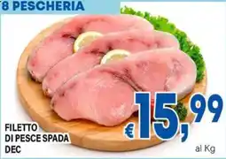 DEM Filetto di pesce spada DEC offerta