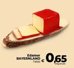Ipercoop Radenza Edamer Bayernland offerta