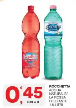 Sisa Rocchetta acqua naturale/la rossa frizzante offerta