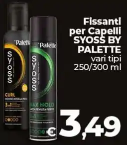 Ipercoop Radenza Fissanti per Capelli SYOSS BY PALETTE offerta