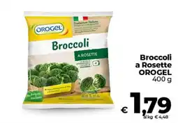Ipercoop Radenza Broccoli a Rosette OROGEL offerta