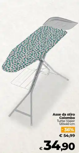 Ipercoop Radenza Asse da stiro Colombo Turbo Vapor offerta