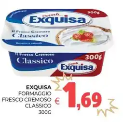 Eté Exquisa formaggio fresco cremoso classico offerta